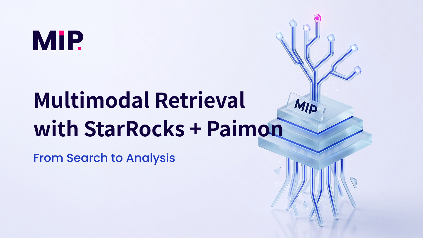 Multimodal Retrieval with StarRocks and Paimon: From Search to Analysis